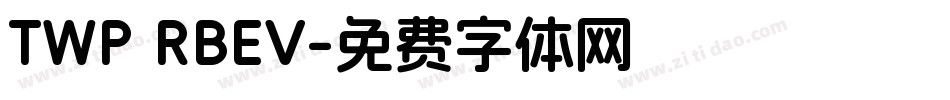 TWP RBEV字体转换